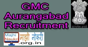 GMC Aurangabad Recruitment 2021